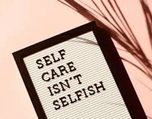 Self-care is not selfish wellbeing message